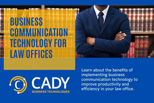 Business Communication Technology for Law Offices and Legal Services